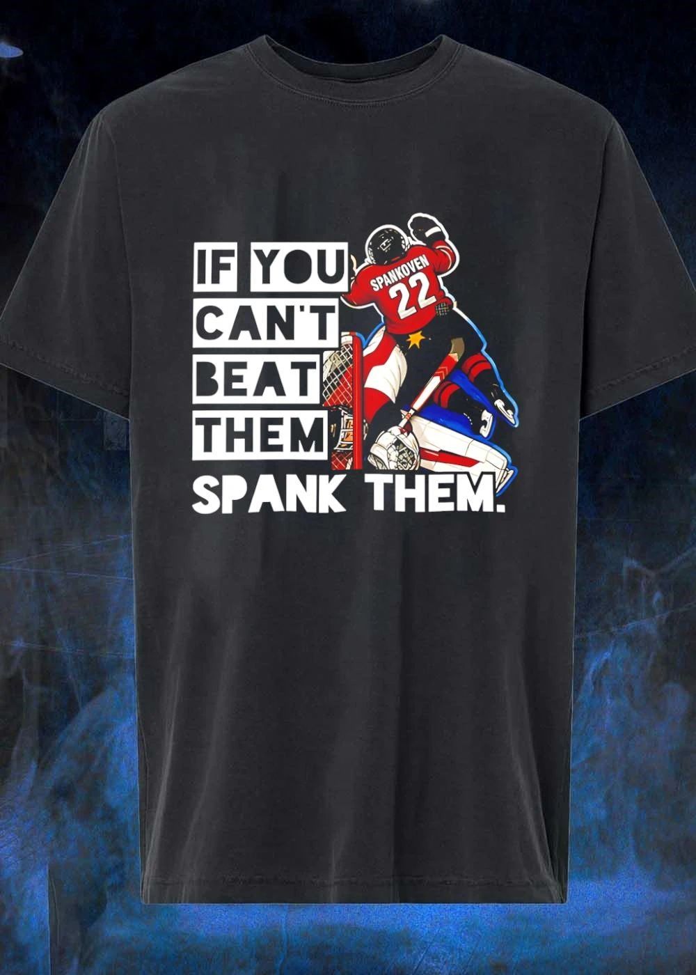 Hockey Apparel If You Can’t Beat Them Spank Them T-Shirt
