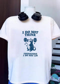 Possum Lifting Weights I Do Not Think Therefore I Am Shirt