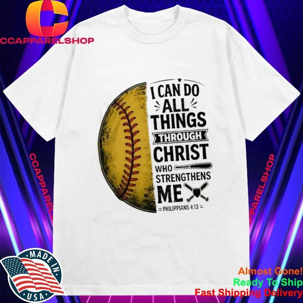 Baseball I Can Do All Things Through Christ Shirt