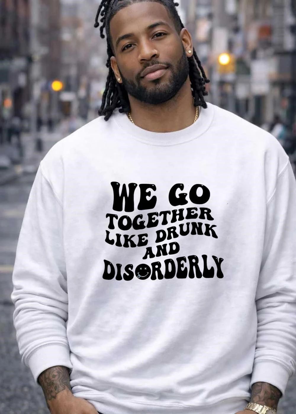 We Go Together Like Drunk And Disorderly Smiley Face shirt