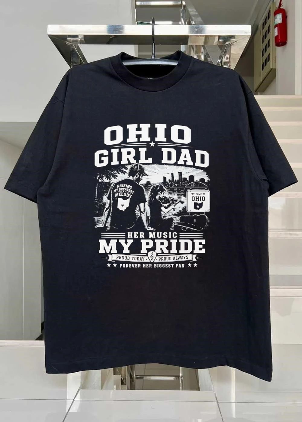 Proud Today, Proud Always’ Ohio Girl Dad Raising Greatest Melody Her Music Pride T-Shirt