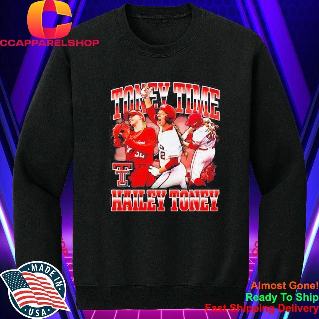 Hailey Toney Texas Tech Red Raiders NCAA Softball Toney Time Shirt