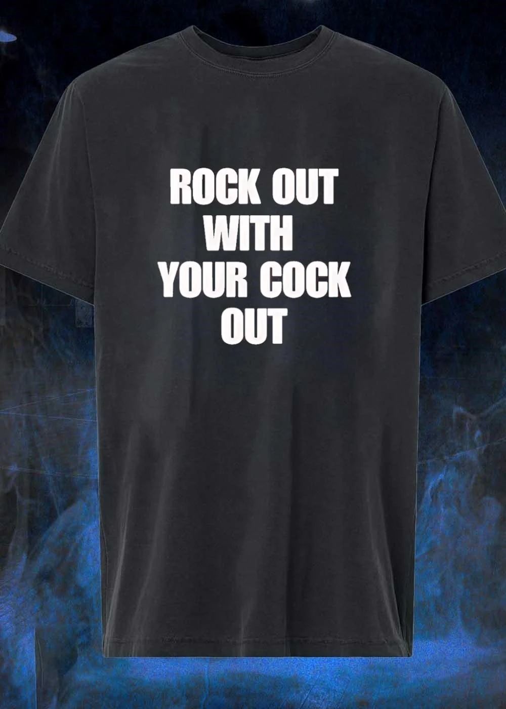 Rock Out With Your Cock Out Adult Humor Funny Offensive T-Shirt
