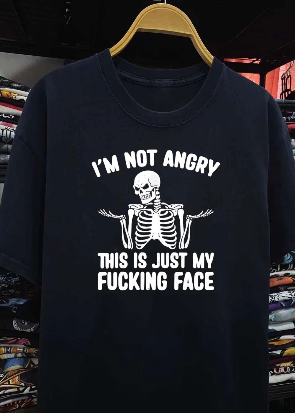Skeleton Shrug I Am Not Angry This Is Just My Fucking Face T-Shirt