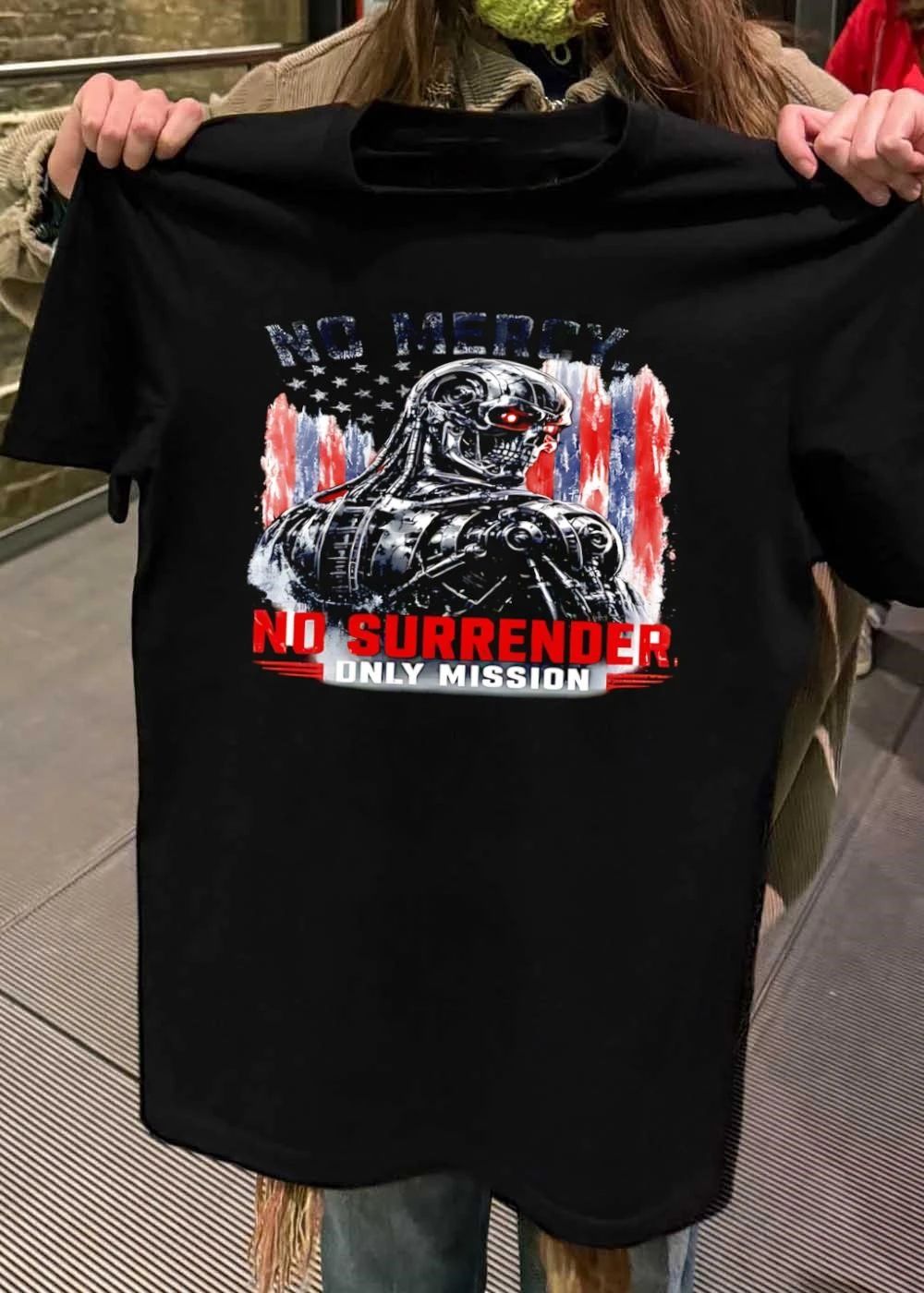 No Mercy No Surrender Only Mission Terminator shirt