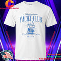 American Yacht Club Cruisin’ The Seas Shirt