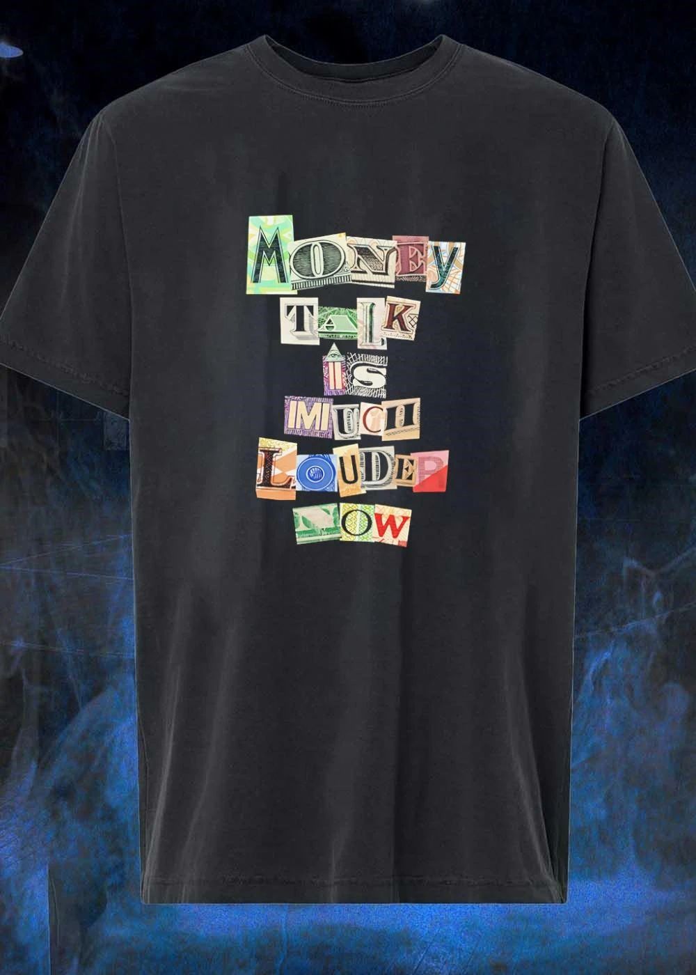 Money Talk Is Much Louder Now Black Currency Collage T-Shirt