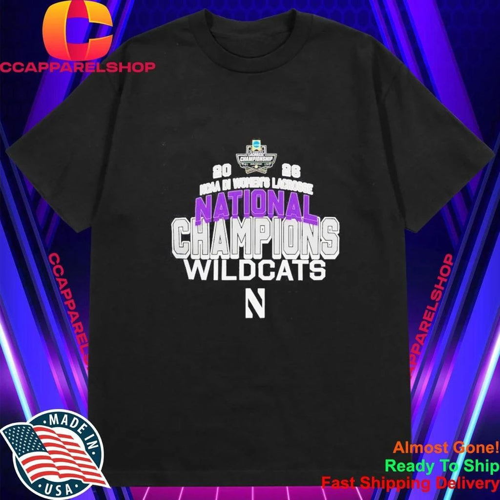 NCAA DI Women’s Lacrosse Championship 2026 National Champions Wildcats Shirt