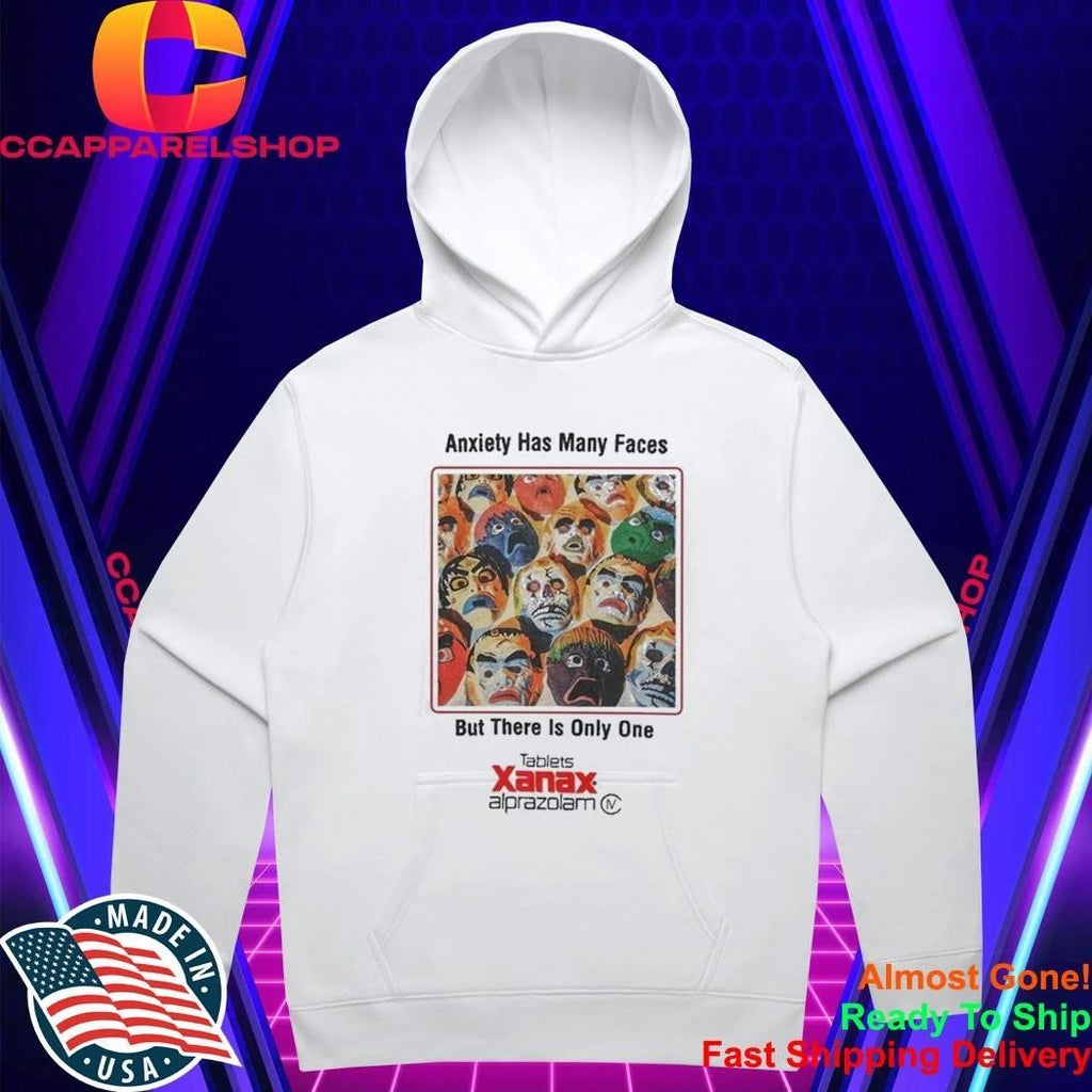 Anxiety Has Many Faces Xanax Shirt