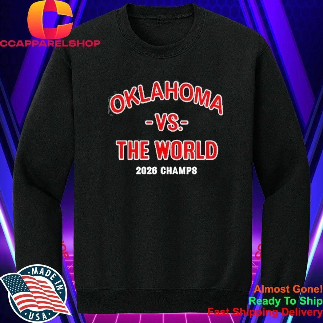Oklahoma Sooners Baseball Oklahoma Vs The World 2026 Champions Shirt