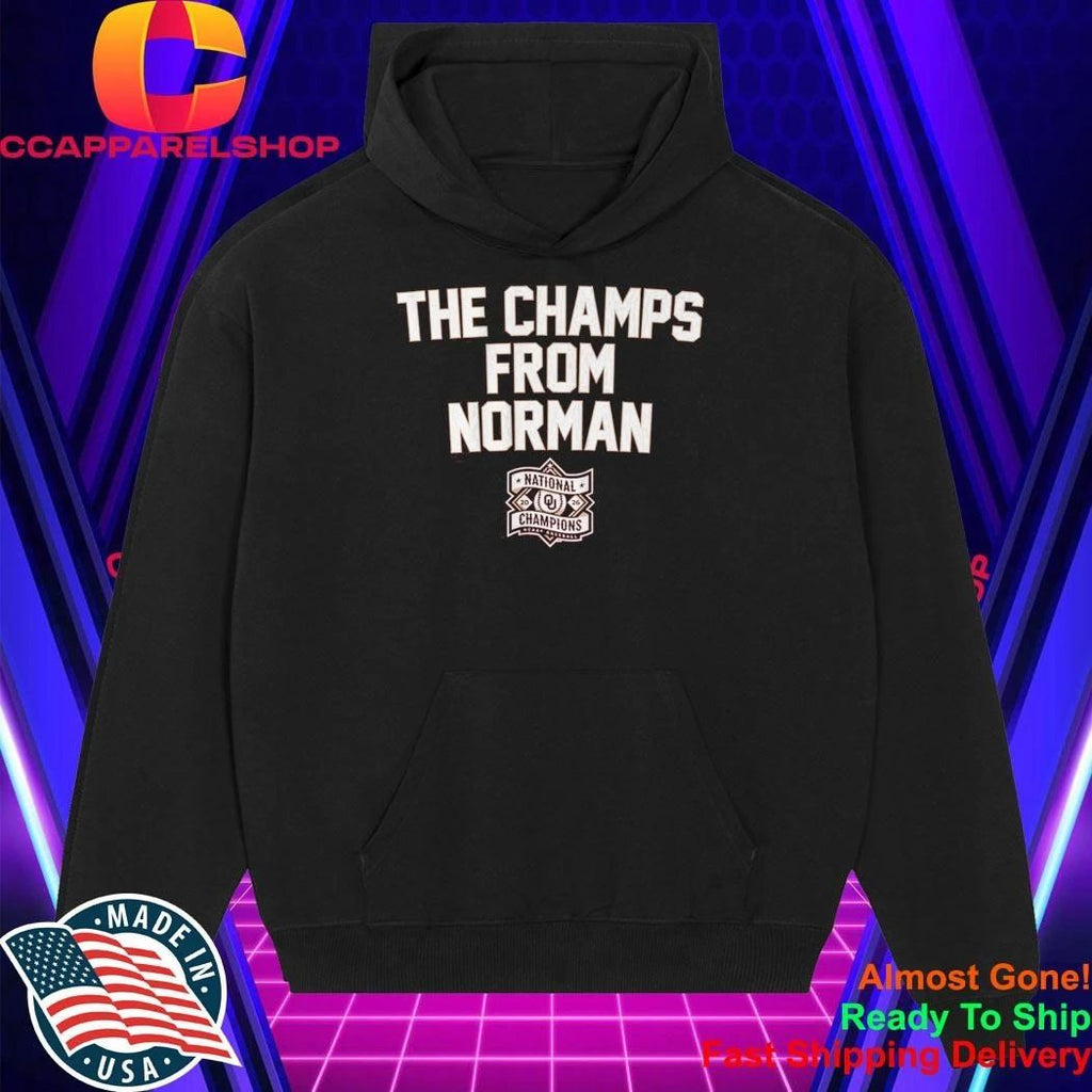 Oklahoma Sooners Baseball The Champs From Norman Shirt