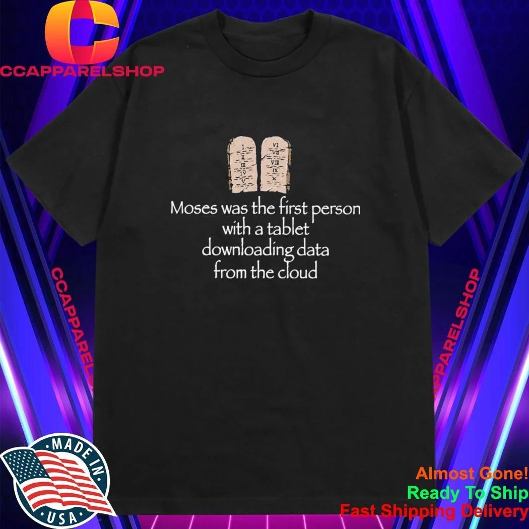 Joe Weisenthal Moses First Person Tablet Shirt