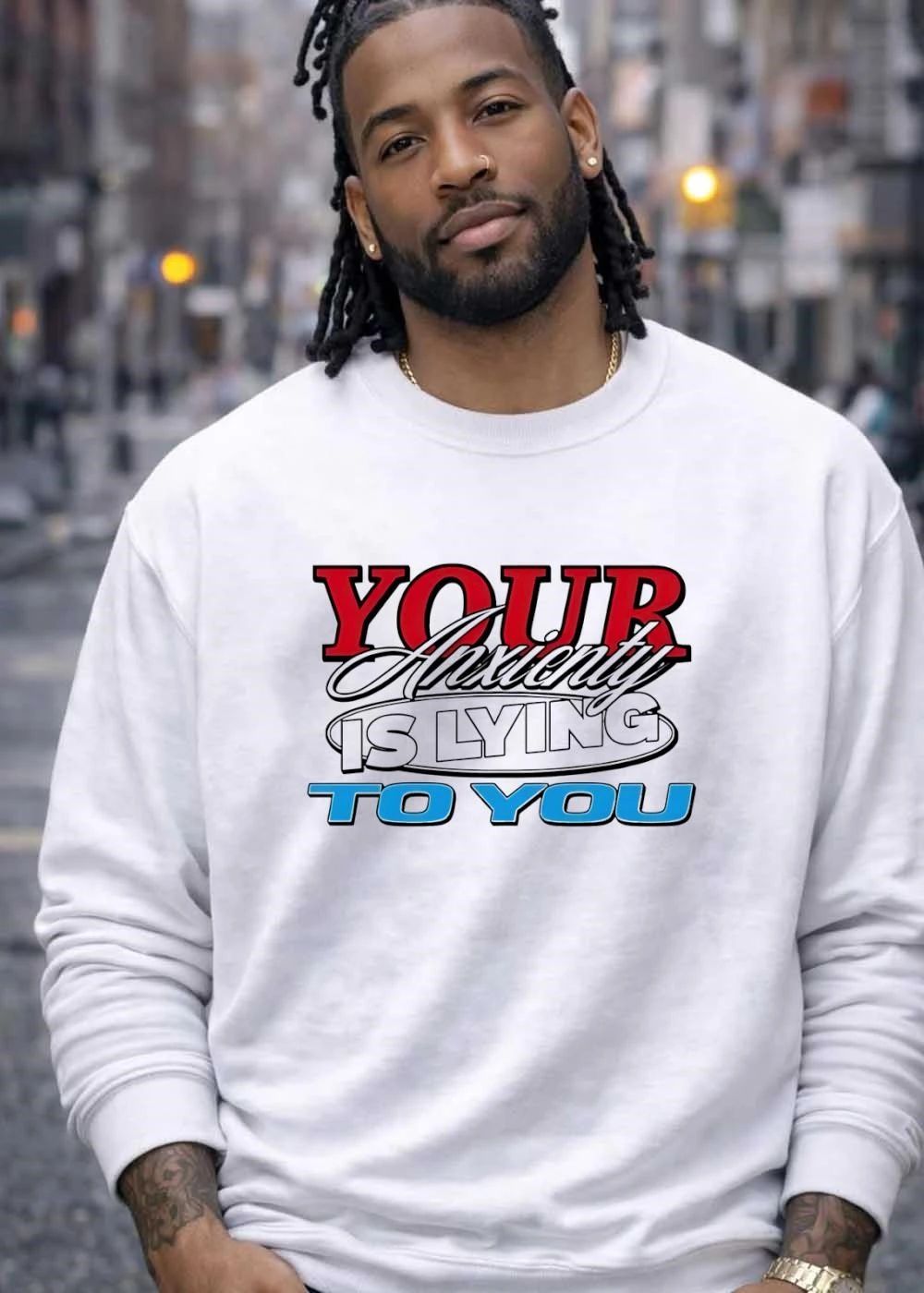 Your Anxiety Is Lying To You T-Shirt