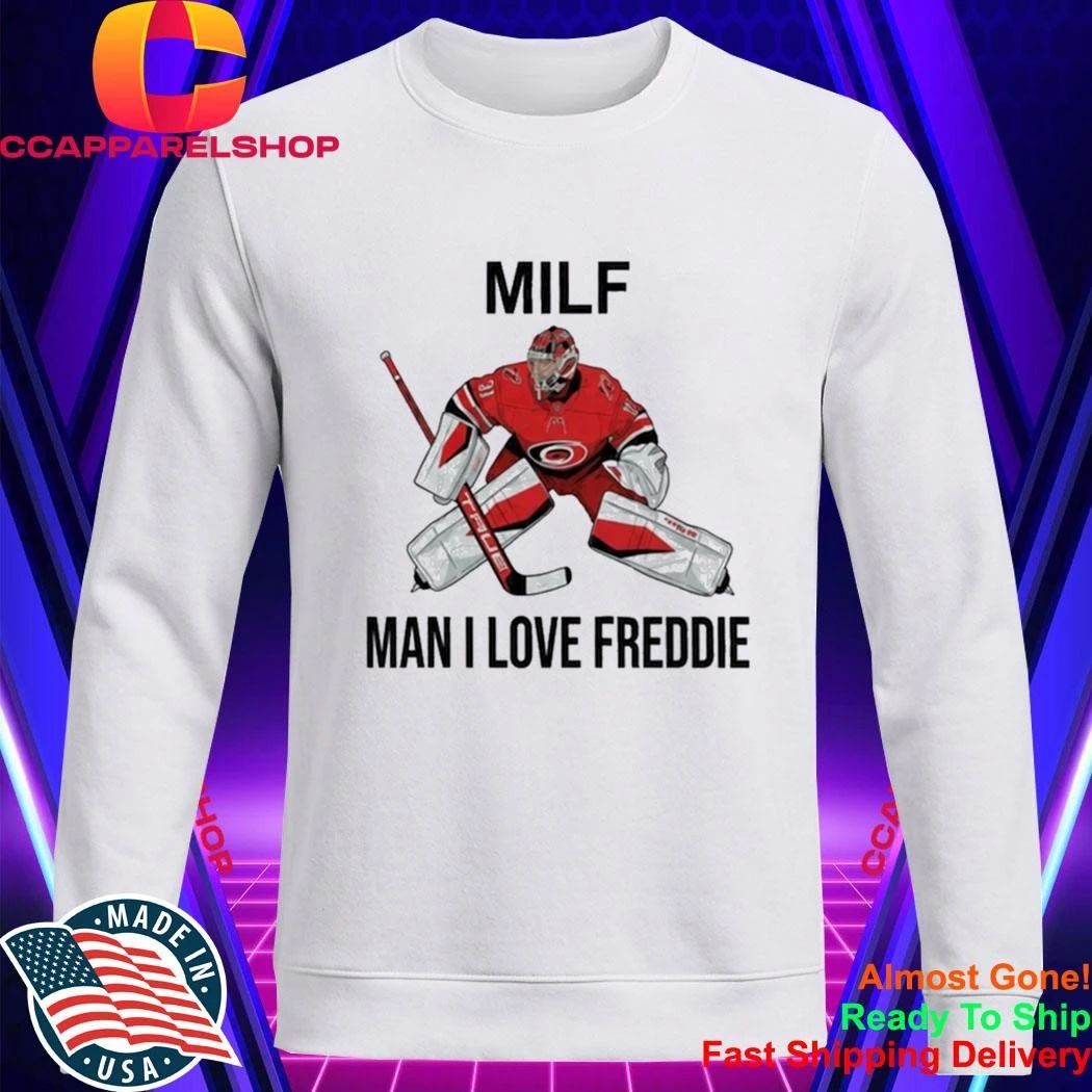 Frederik Andersen MILF Man I love Freddie Shirt