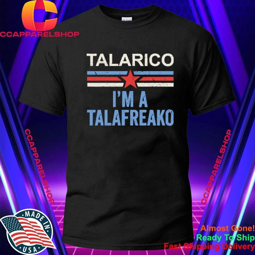 Talarico I’m A Talafreako James Talarico 2026 Shirt