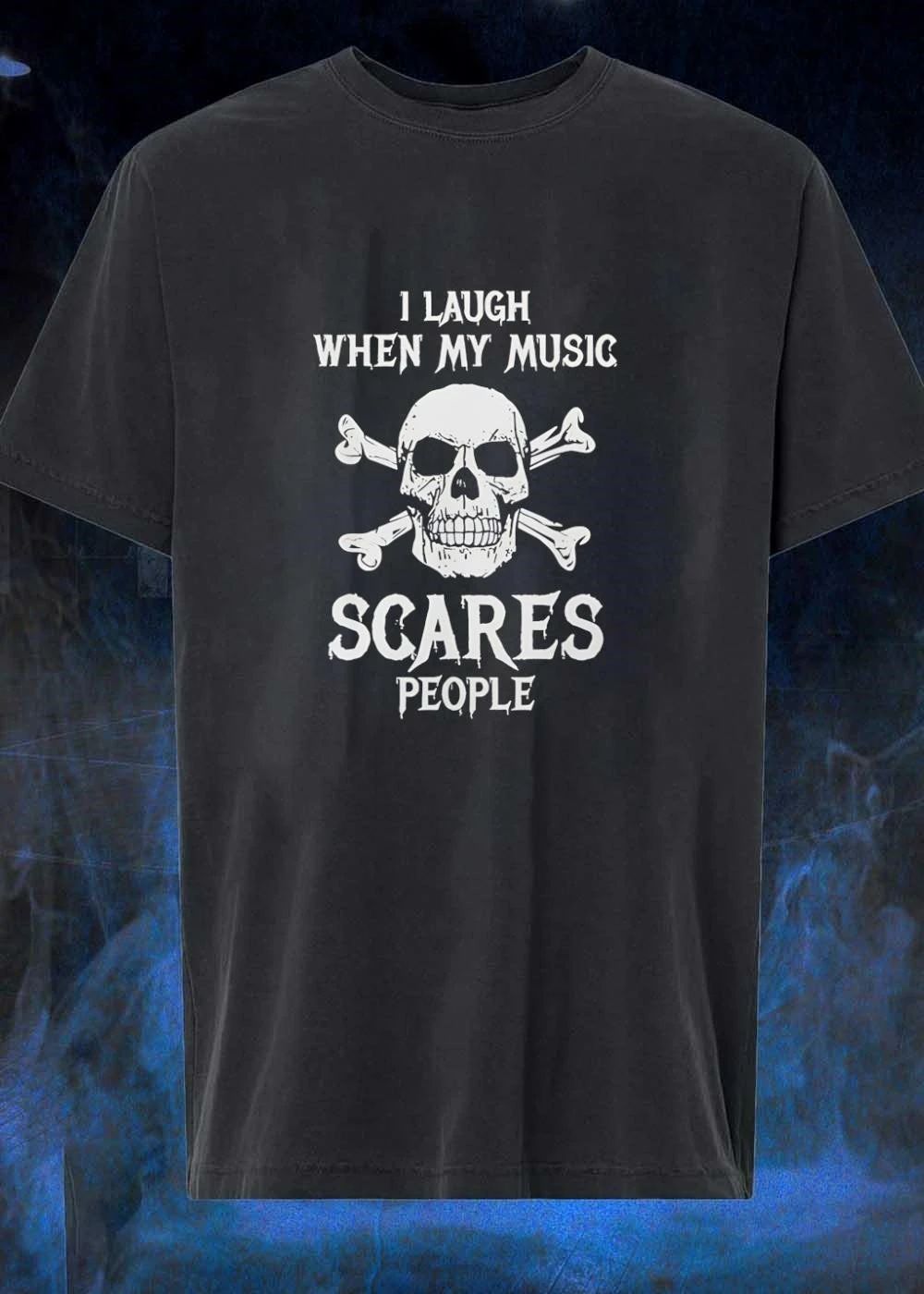 Music lover I laugh when my music scares people skull and crossbones shirt