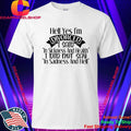 Hell yes I’m divorced I said in sickness and health Shirt