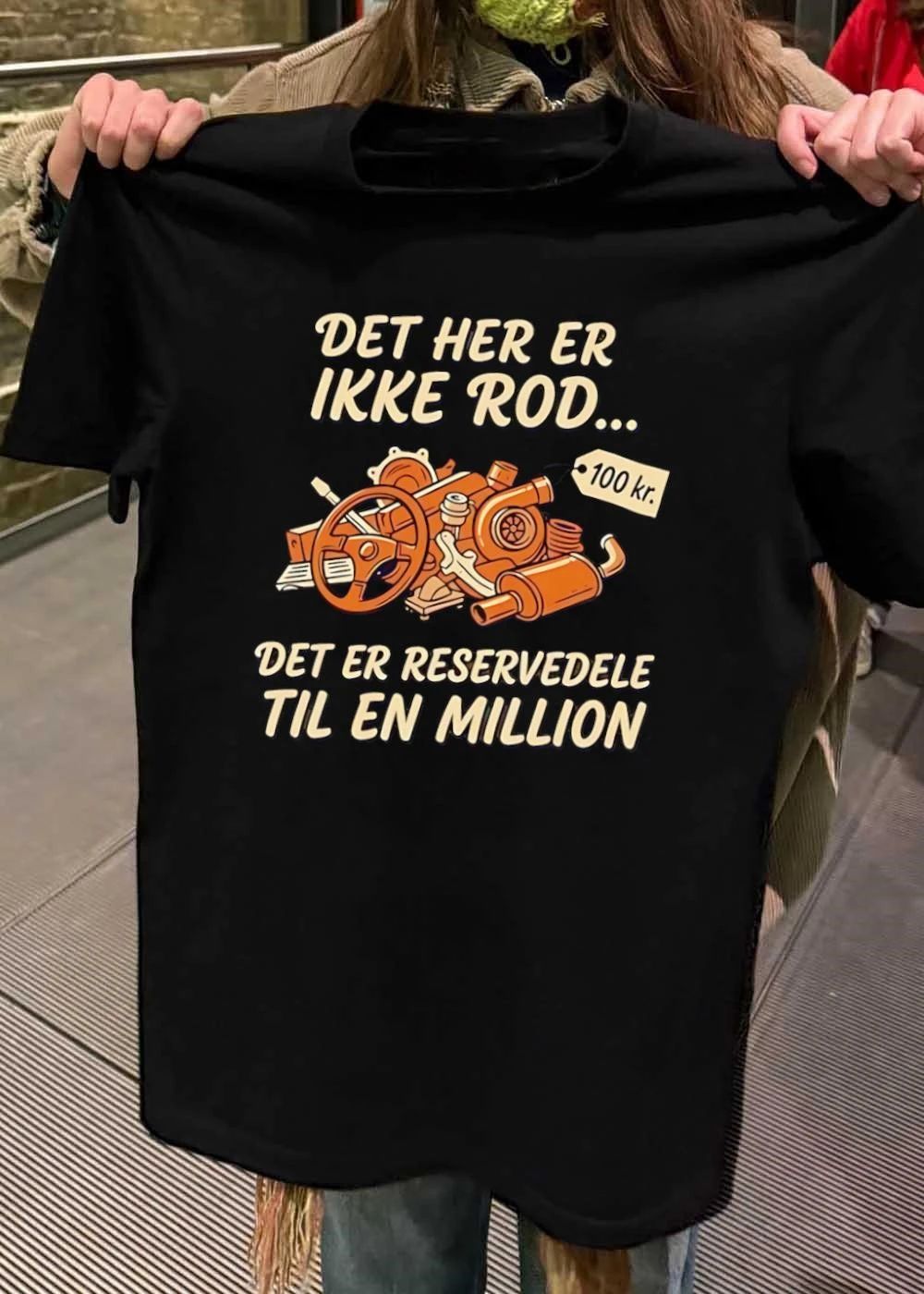 Det Her Er Ikke Rod Reservedele Til En Million shirt