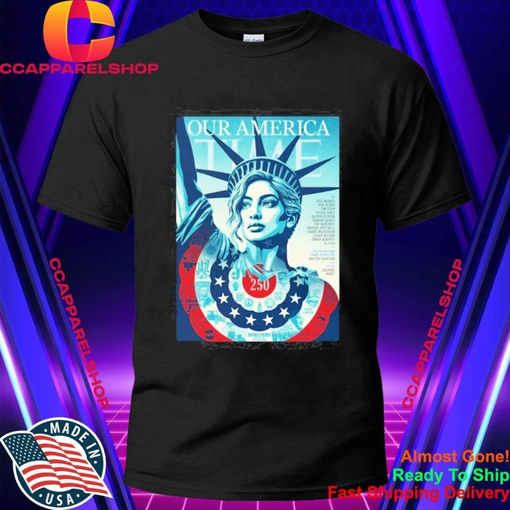 Our America Time Magazine July 6 2026 Shirt