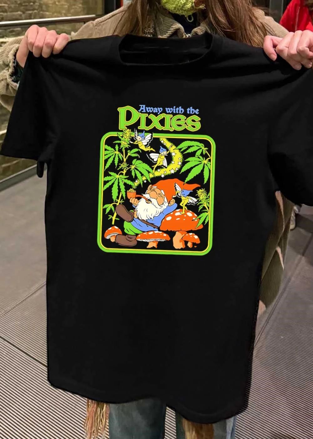 Away With the Pixies Gnome Smoking Cannabis Weed Marijuana Mushroom Fantasy Pixie Shirt