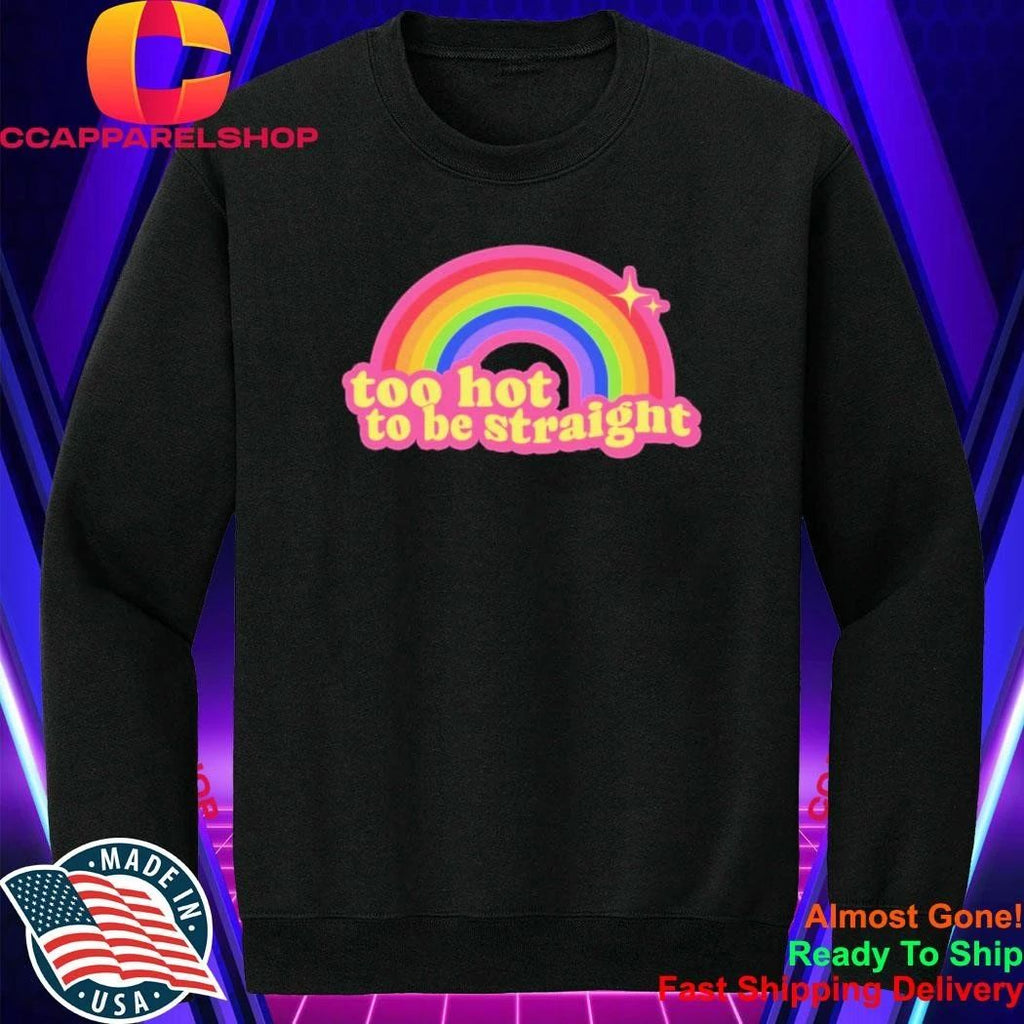 Paris Hilton Too Hot To Be Straight Shirt