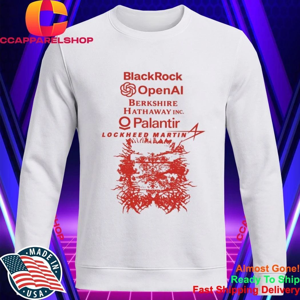 Blackrock Openai Berkshire Hathaway Inc O Palantir Lockheed Martin Shirt