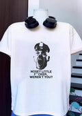 Copied from The Blue Velvet T-Shirt Nosey Little Fucker Weren’t You