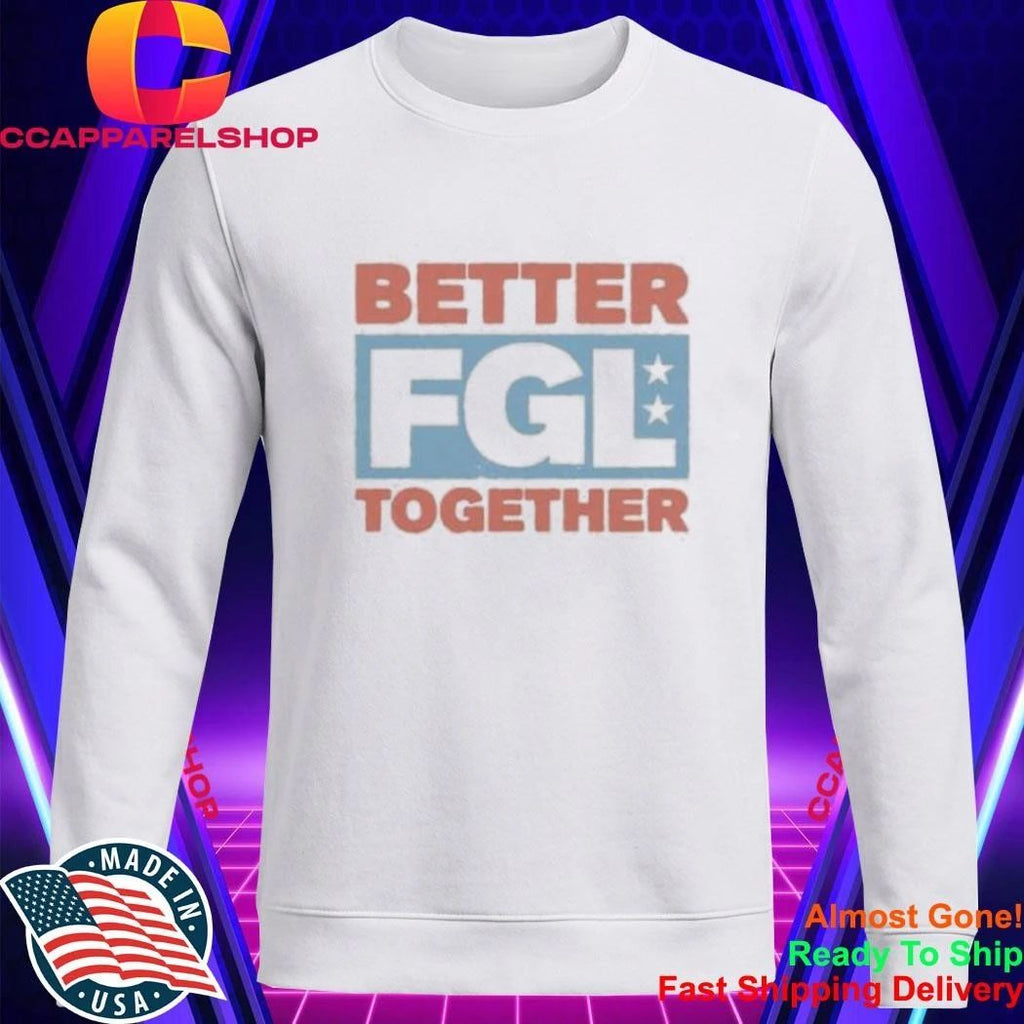 Florida Georgia Line Better Together Shirt