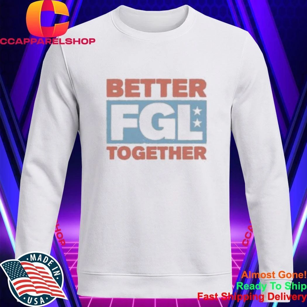 Florida Georgia Line Better Together Shirt