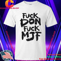 Briscoe Fuck Don Fuck MJF Shirt