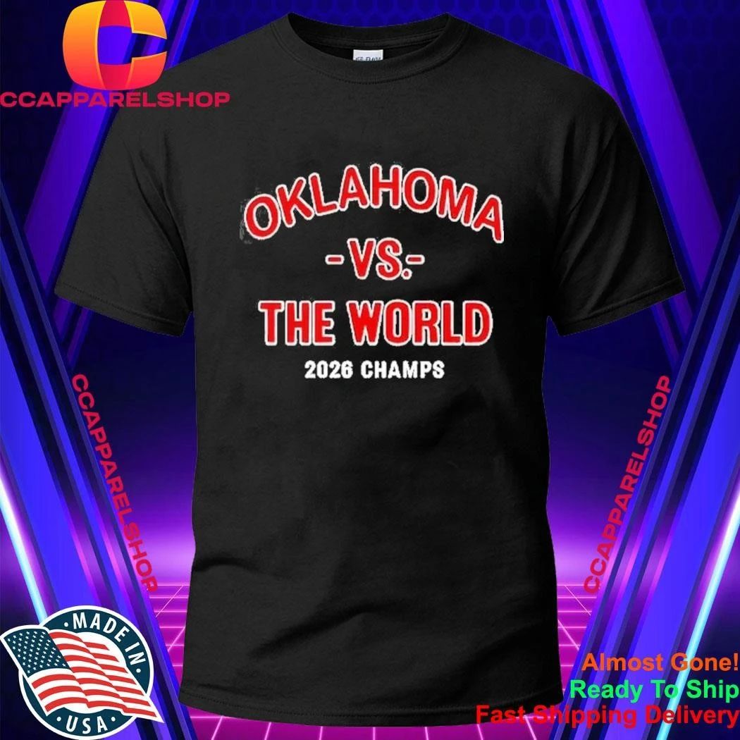 Oklahoma Sooners Baseball Oklahoma Vs The World 2026 Champions Shirt