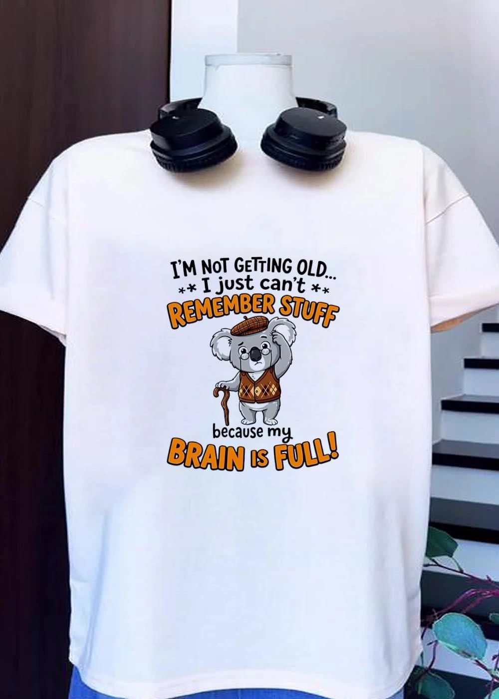 I’m Not Getting Old I Just Can’t Remember Stuff Brain Full Koala shirt