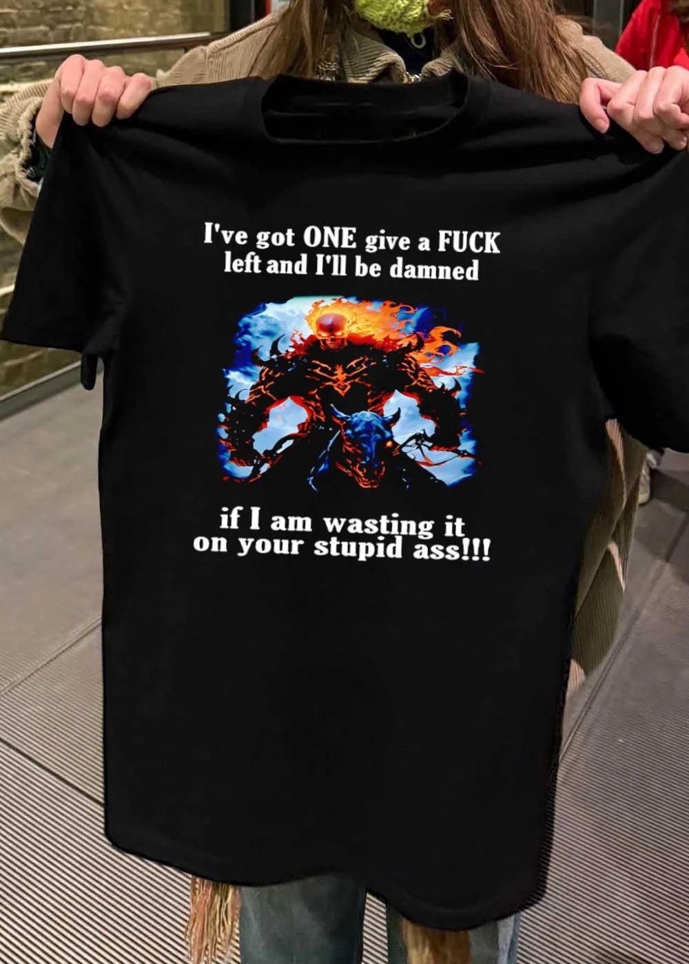 Flaming Skull Rider One Give A Fuck Left Stupid Ass Shirt