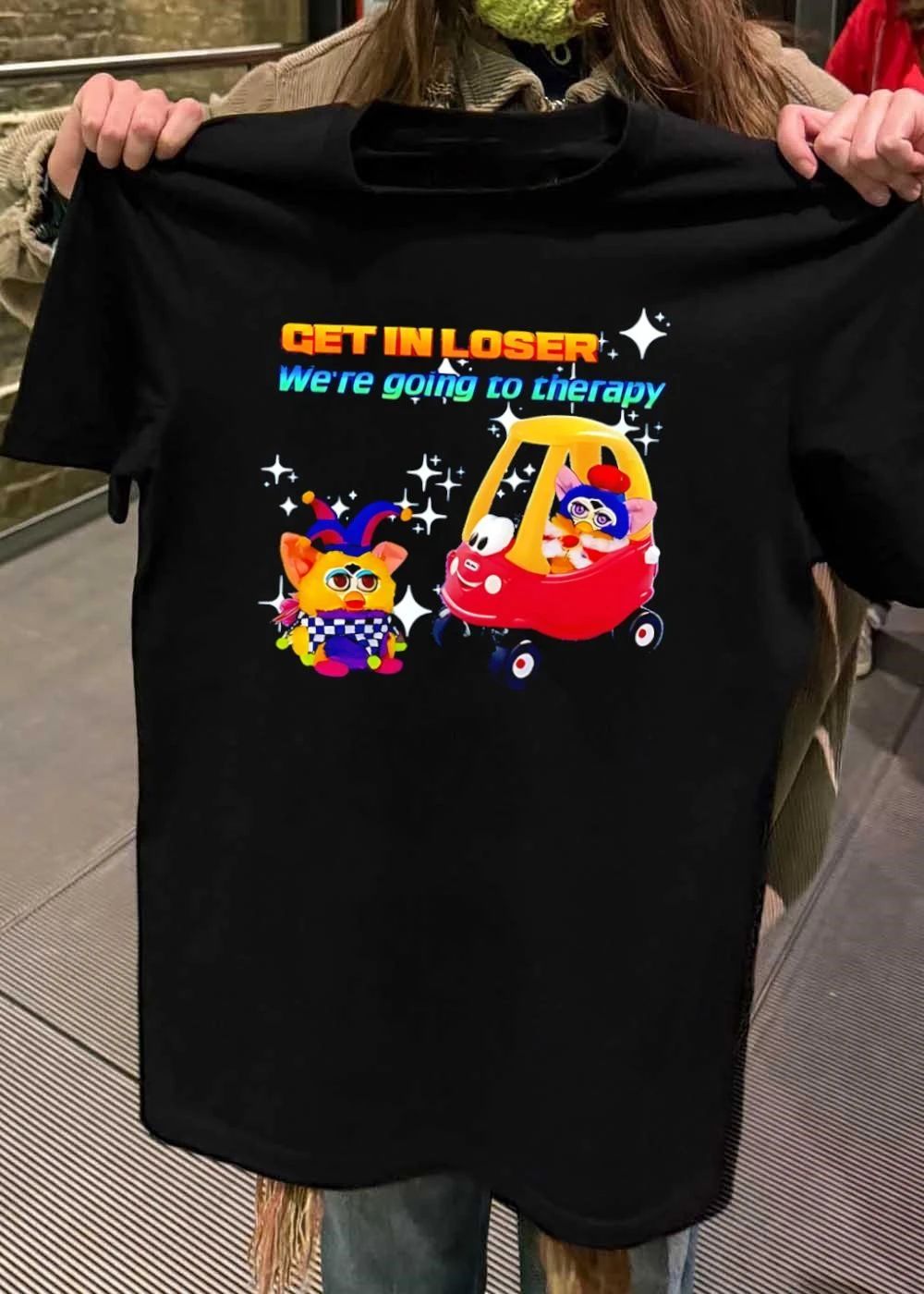 Funny Furby Toys Get in Loser We Are Going to Therapy Shirt