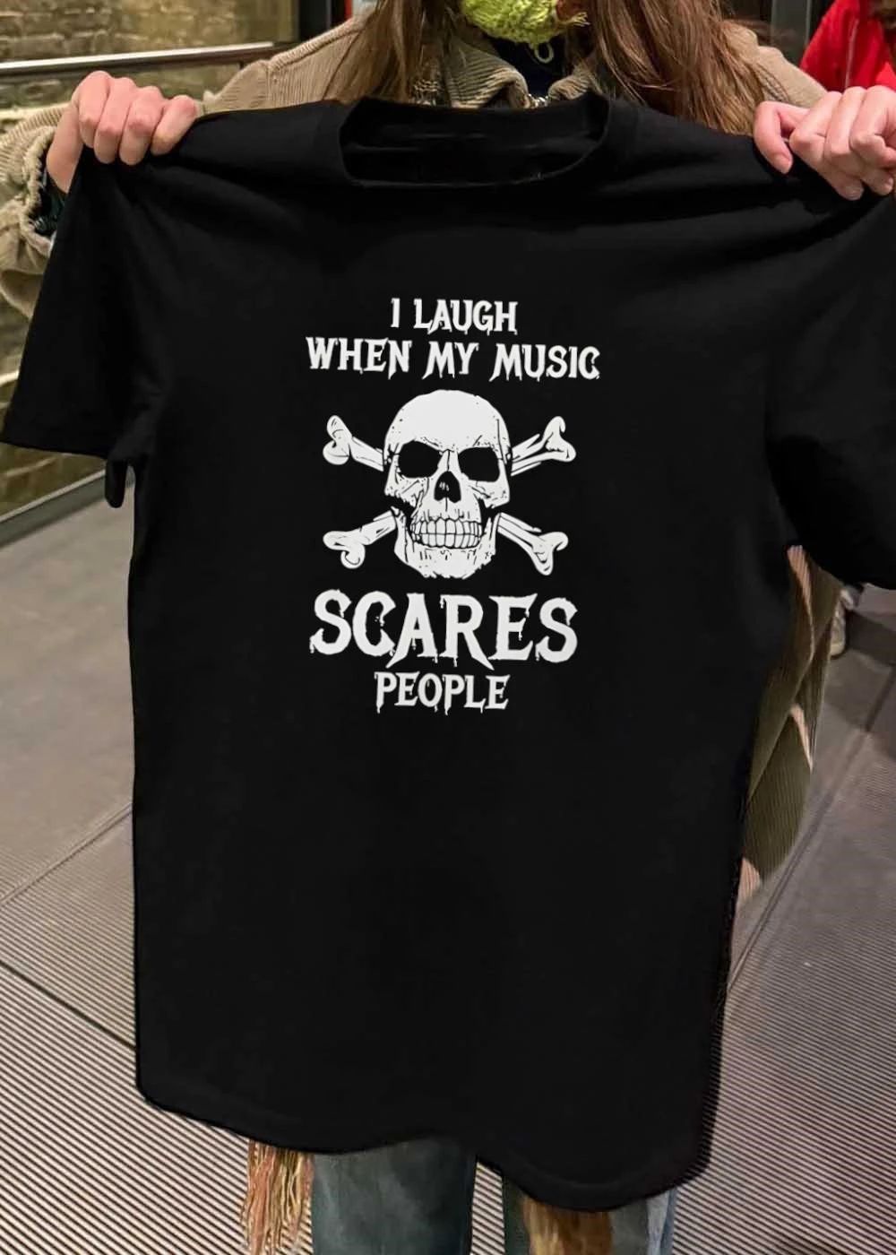 Music lover I laugh when my music scares people skull and crossbones shirt