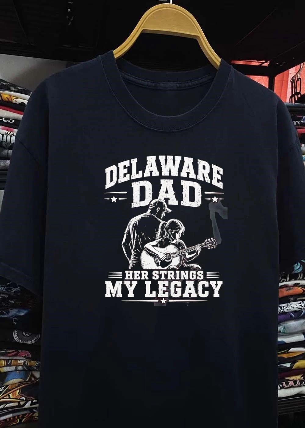 Delaware Dad Father and Daughter Playing Guitar Her Strings My Legacy T-Shirt