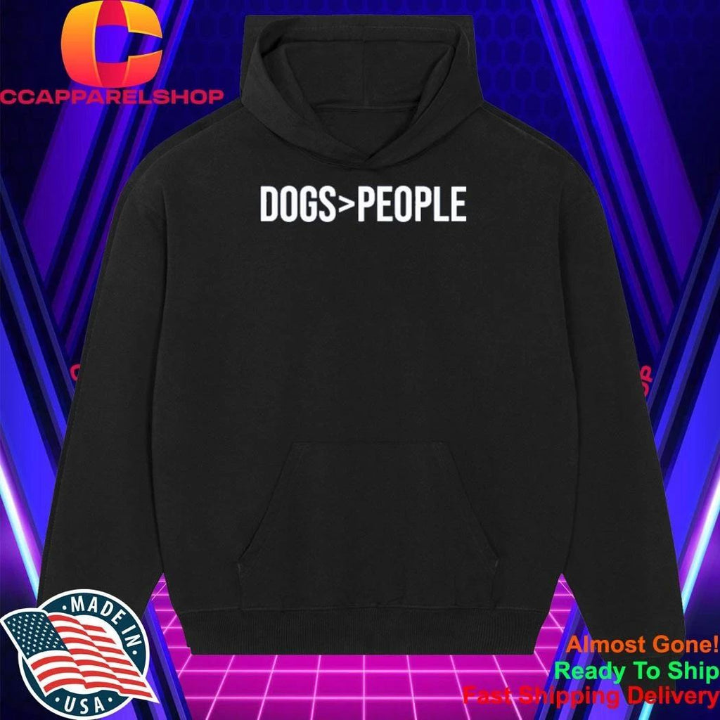 Dogs Greater Than People Shirt