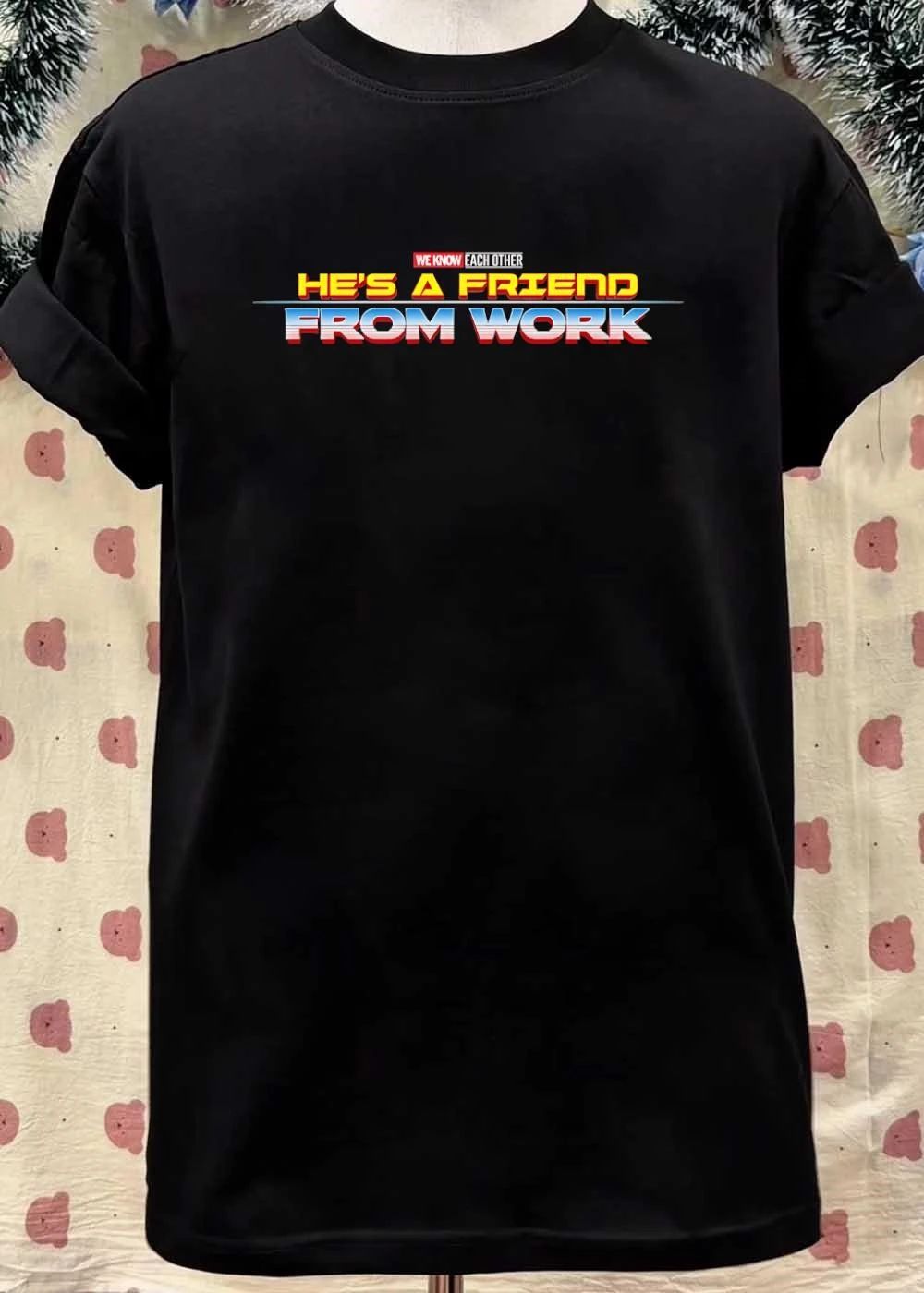 We Know Each Other He’s A Friend From Work Thor Ragnarok Shirt
