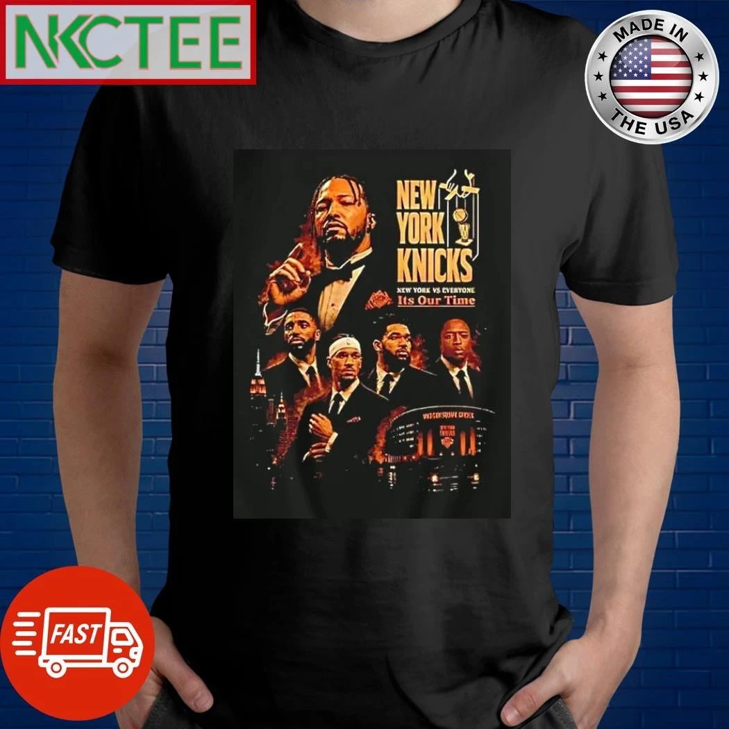 New York Knicks Nba Finals 2026 New York Vs Everyone Its Our Time Shirts