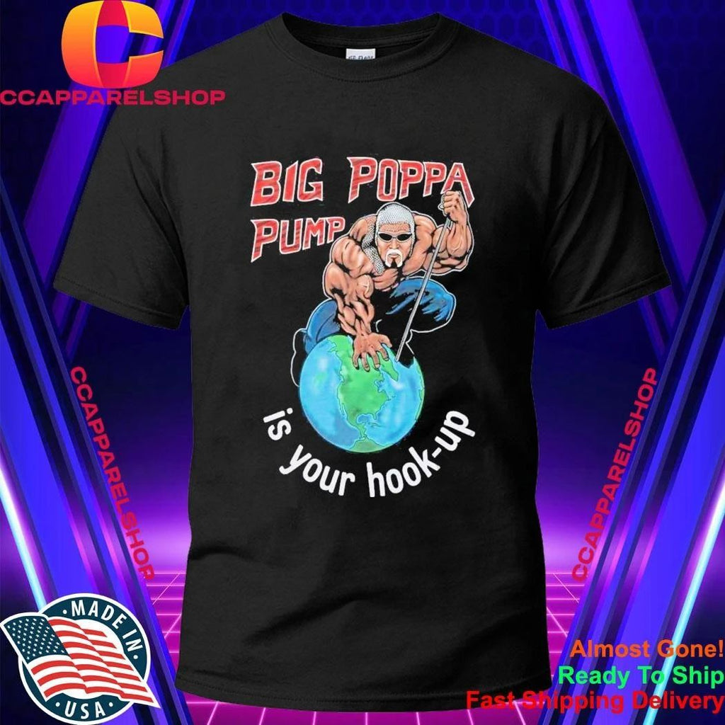 Scott Steiner Big Poppa Pump Holla If You Hear Me Shirt