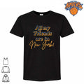 All My Friends Are In New York Knicks Blue Orange Script Shirt