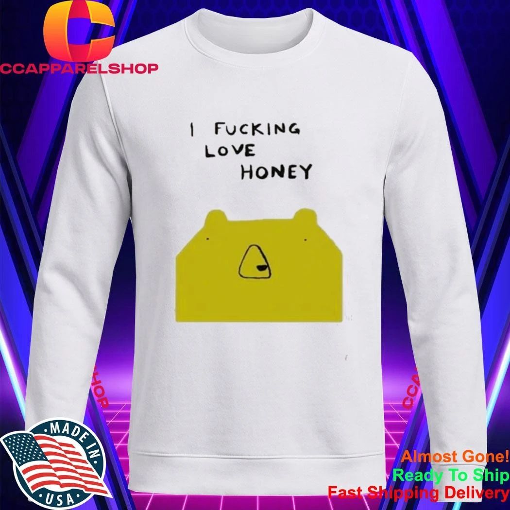 I Fucking Love Honey Cute Yellow Bear Funny Meme Graphic Cartoon Shirt